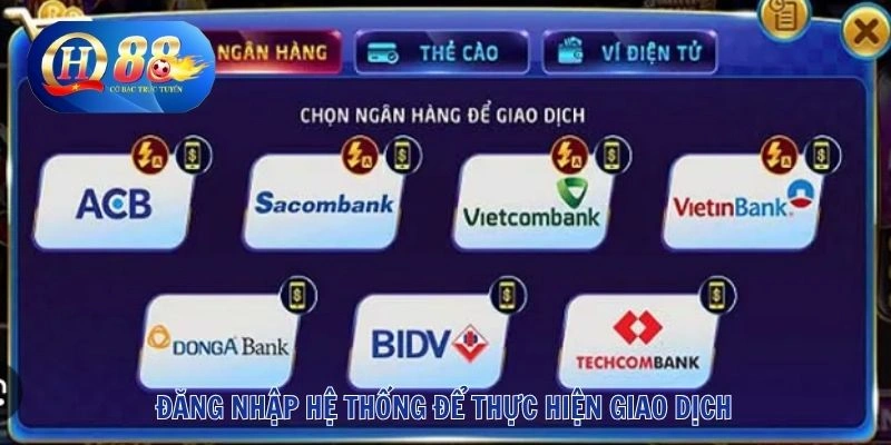Đăng nhập hệ thống để thực hiện giao dịch